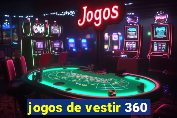 jogos de vestir 360